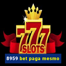 8959 bet paga mesmo